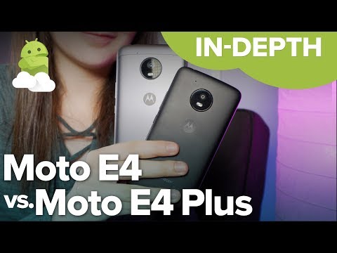 Moto E4 vs. Moto E4 Plus: Which should you buy?