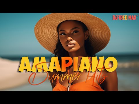 AMAPIANO SUMMER HITS 2024  #amapiano  #hitsongs  #2024