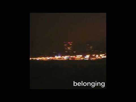 Belonging - All I Can Hear