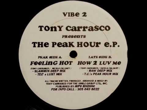 Tony Carrasco - Feeling Hot (Slammin Deep Mix)