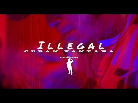 Xantanna - Illegal [Dir. @VideoShootShawty]