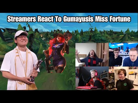 Streamers React To Gumayusis Miss Fortune
