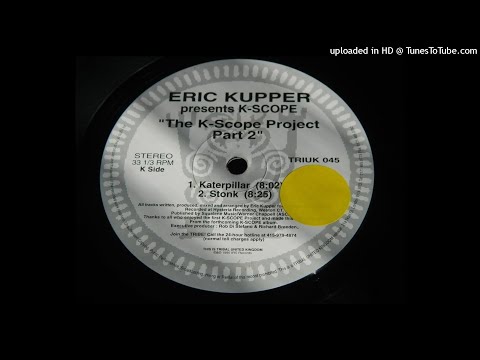 Eric Kupper present K-Scope - Stonk