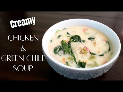 CREAMY CHICKEN & GREEN CHILE SOUP RECIPE | a light, hearty, comforting one pot meal|