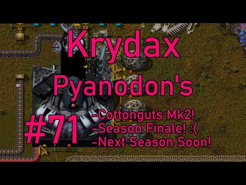 Factorio 1.1 Pyanodon's #71 - The Grand Py-nale