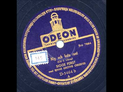 Sigge Fürst med Einar Groths orkester - Nig och kuta runt