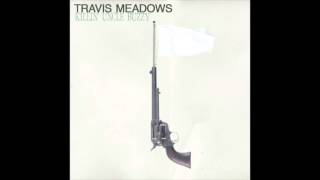 Travis Meadows - Good Intentions
