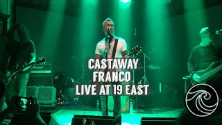 Castaway I Franco I Live @19 East I 2nd Live Performance Gig I 05-04-2022