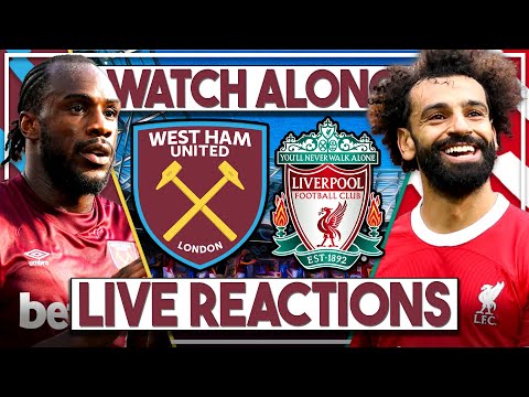 West Ham v Liverpool LIVE Watch Along!! | Premier League 