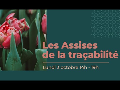 , title : 'REPLAY - Les Assises de la Traçabilité de la fleur coupée : un enjeu d'approvisionnement durable'