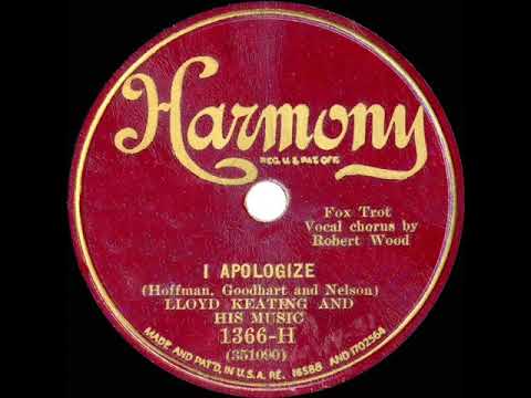 1931 Ben Selvin (as ‘Lloyd Keating’) - I Apologize (Paul Small, vocal)