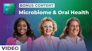 Bonus Episode: Microbiome and Oral Health