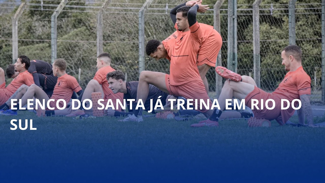 Elenco do Santa já treina em Rio do Sul