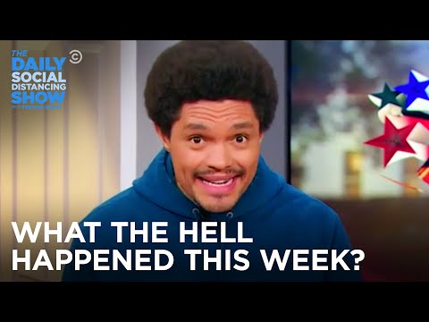 What the Hell Happened This Week? - Week Of 11/2/2020 | The Daily Social Distancing Show