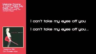 Melanie Doane - &quot;I Can&#39;t Take My Eyes Off You&quot; (Official Lyrics Video)