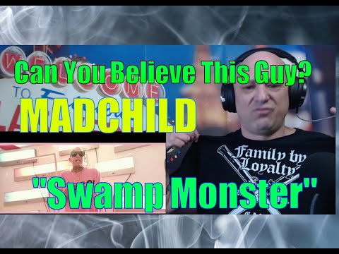 CAN YOU BELIEVE  THIS GUY? Madchild - Swamp Monster - REACTION! WTF