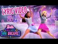 Barbie Big City Big Dreams Official Lyric Video Barbie Big City Big Dreams