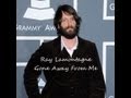 Ray Lamontagne   Gone Away From Me