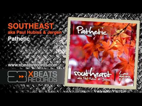 XBR012.01 - Pathetic by Southeast aka Paul Hubiss & Jergen