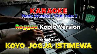 Download lagu Koyo Jogja Istimewa | Karaoke Versi Yeni Inka | Reggae Koplo Version mp3 Download lagu Koyo Jogja Istimewa | Karaoke Versi Yeni Inka | Reggae Koplo Version mp3