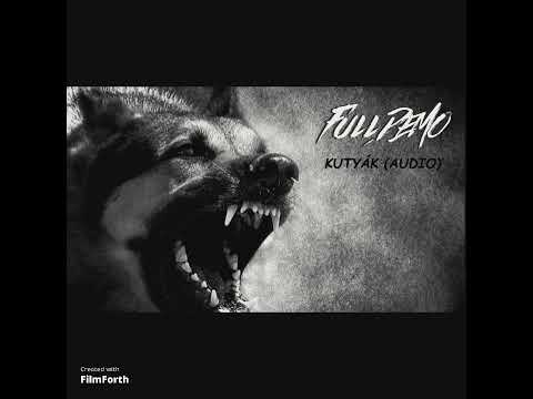 FullDemo - Kutyák ( Official Audio ) ( Prod.by Pecsii )