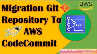 Download the video "Migration Git Repository to AWS CodeCommit | AWS CodeCommit | Migrating GitHub to AWS CodeCommit"