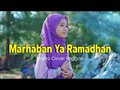 MARHABAN YA RAMADHAN - MAZRO (COVER) || Reggae Version
