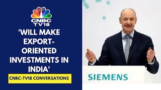 Investing 110 Million Euros Over Next 10 Years In India: Siemens AG President & CEO Roland Busch