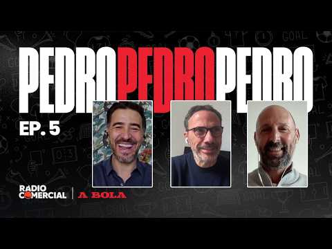 PEDRO, PEDRO, PEDRO | EP. 05 | O resumo da jornada e as vitórias (sofridas) dos três grandes