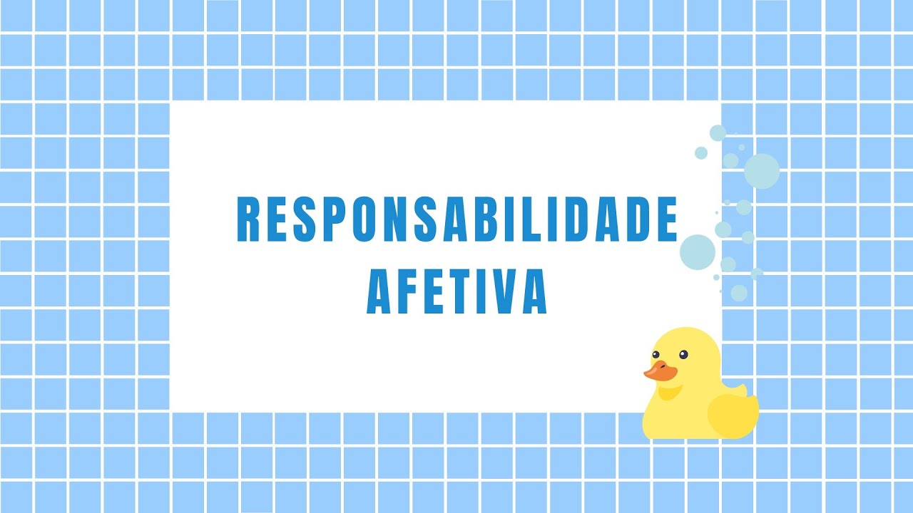 EP10 - Responsabilidade afetiva
