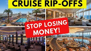 21 Cruise Rip-Offs to Avoid (Save Hundreds on Your Next Trip!)