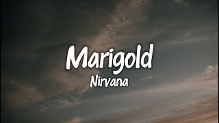 Nirvana - Marigold (lyrics songs)