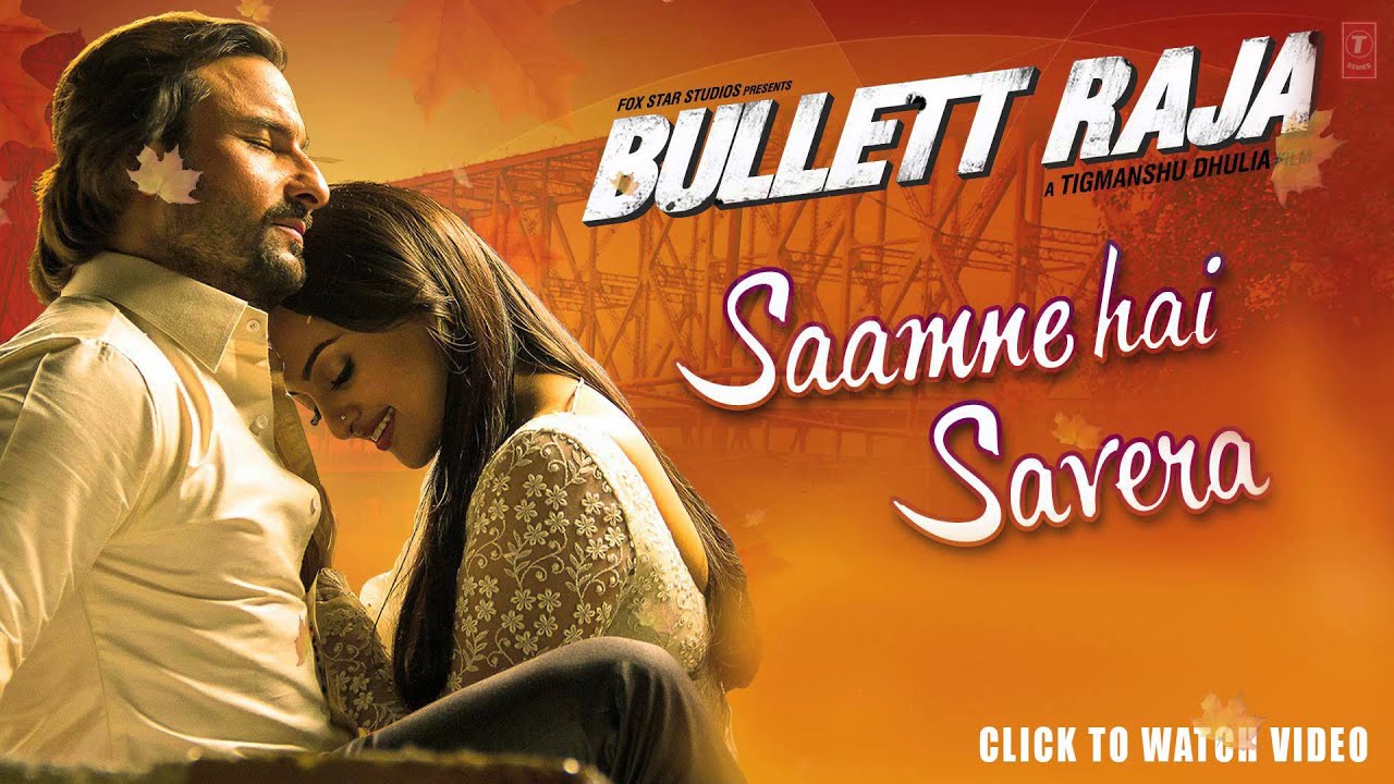 Saamne Hai Savera Lyrics  | Bullett Raja | Saif Ali Khan, Sonakshi Sinha | Shreya Ghoshal, Wajid Ali | Sajid Ali, Wajid Ali