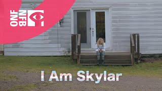 I AM SKYLAR | Full Documentary | National Film Board of Canada