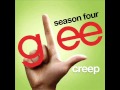 Glee - Creep (HQ) 