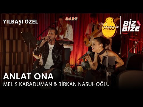Melis Karaduman & Birkan Nasuhoğlu - Anlat Ona | Biz Bize Live Sessions| Yılbaşı Özel| @yedinciev
