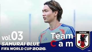 Team Cam vol.03｜仲間とともに前へ。オランダ戦に向けナッシュビルでの準備を続ける｜SAMURAI BLUE ｜FIFA World Cup 2026™