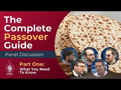 The Complete Passover Guide | Part One: What You Need To Know