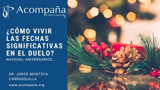 ¿Cómo vivir las fechas significativas en el duelo?