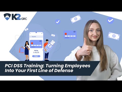 PCI DSS Training: Turning Employees Into Your First Line of Defense