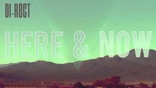 DI-RECT - Here &amp; Now (Official Audio)