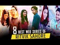 Ritvik Sahore Web Series | Top 8 Best Indian Web Series Of Ritvik Sahore on MX player and Tvf