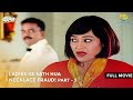 Ladies Ke Sath Hua Necklace Fraud FULL MOVIE Part 3 Taarak Mehta Ka Ooltah Chashmah