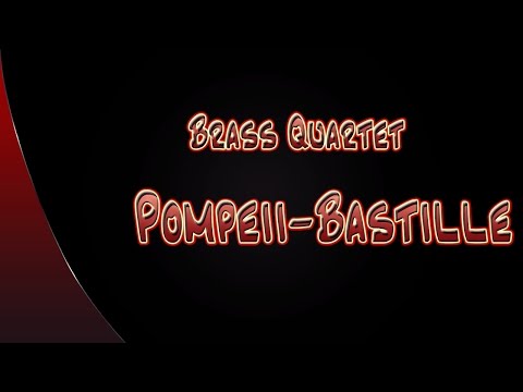 Pompeii Bastille-Brass Quartet