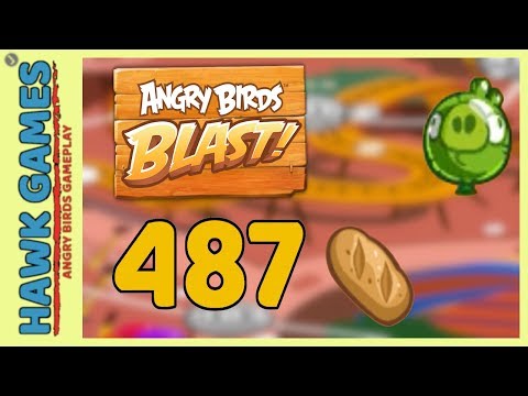 Angry Birds Blast Level 487 - 3 Stars Walkthrough, No Boosters