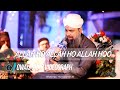 Alhaj Owais Raza Qadri Allah Ho Allah Ho