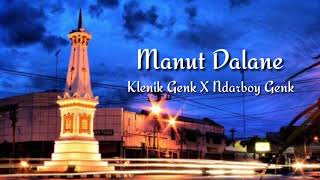 Download lagu Manut dalane klenik genk X Ndarboy genk... mp3