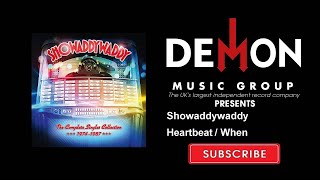 Showaddywaddy - Heartbeat / When