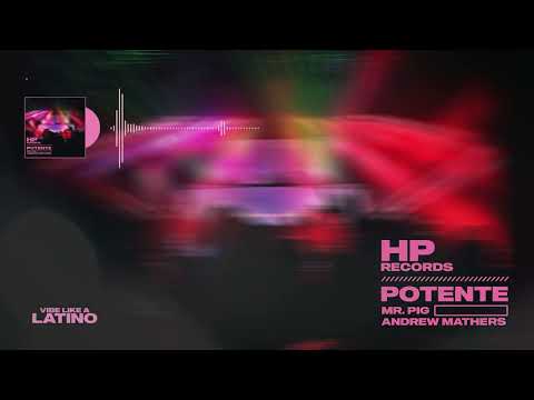 Mr. Pig & Andrew Mathers - Potente