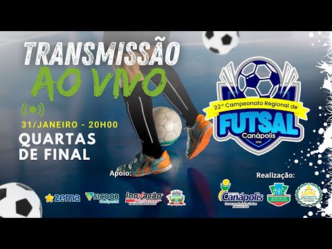 ⚽⚽ QUARTAS DE FINAL | 22º REGIONAL DE FUTSAL CANÁPOLIS-MG ⚽⚽
